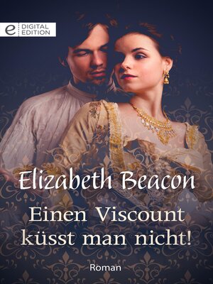 cover image of Einen Viscount küsst man nicht!